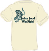Robin Hood Was Right! T Shirt image